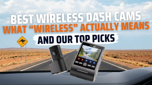 Best Wireless Dash Cam Australia 2026: What “Wireless” Actually Means (And Our Top Picks)
