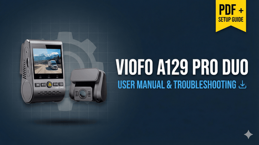 VIOFO A129 Pro Duo User Manual & Troubleshooting Guide