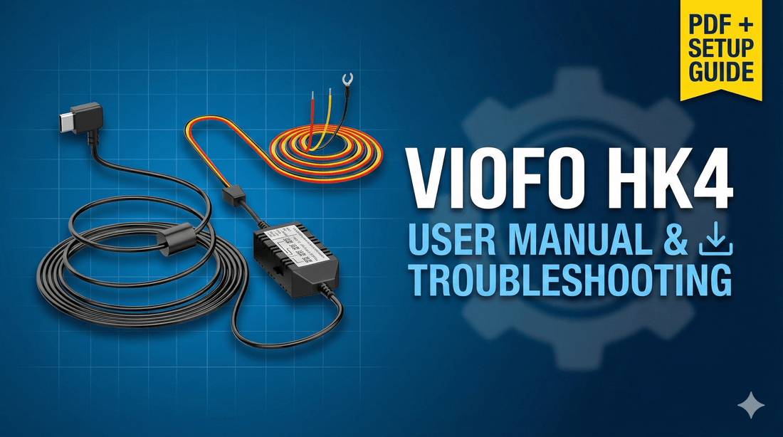 VIOFO HK4 Hardwire Kit User Manual & Troubleshooting Guide