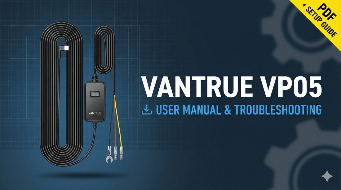 VANTRUE VP05 User Manual & Troubleshooting Guide