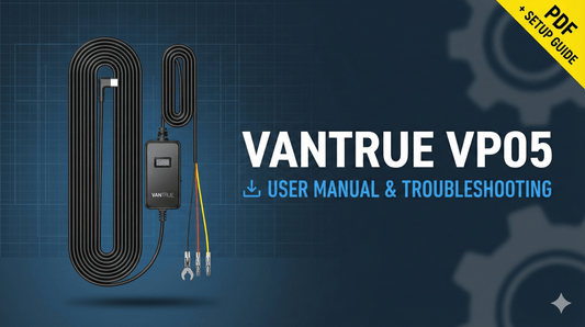 VANTRUE VP05 User Manual & Troubleshooting Guide