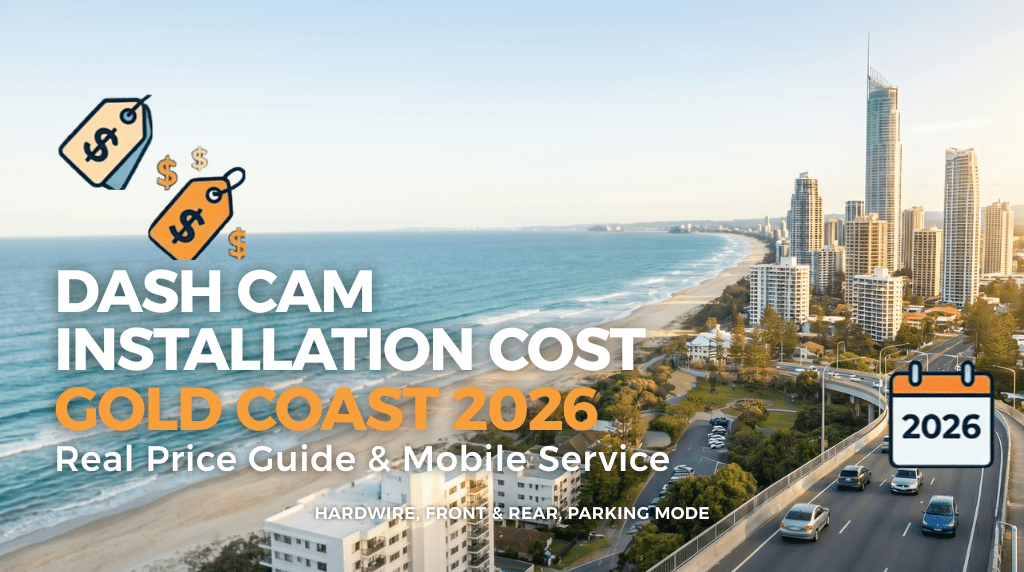 Dash Cam Installation Gold Coast 2026: Cost and Finding an Installer