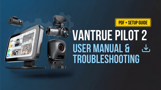 Vantrue Pilot 2 User Manual & Setup Guide