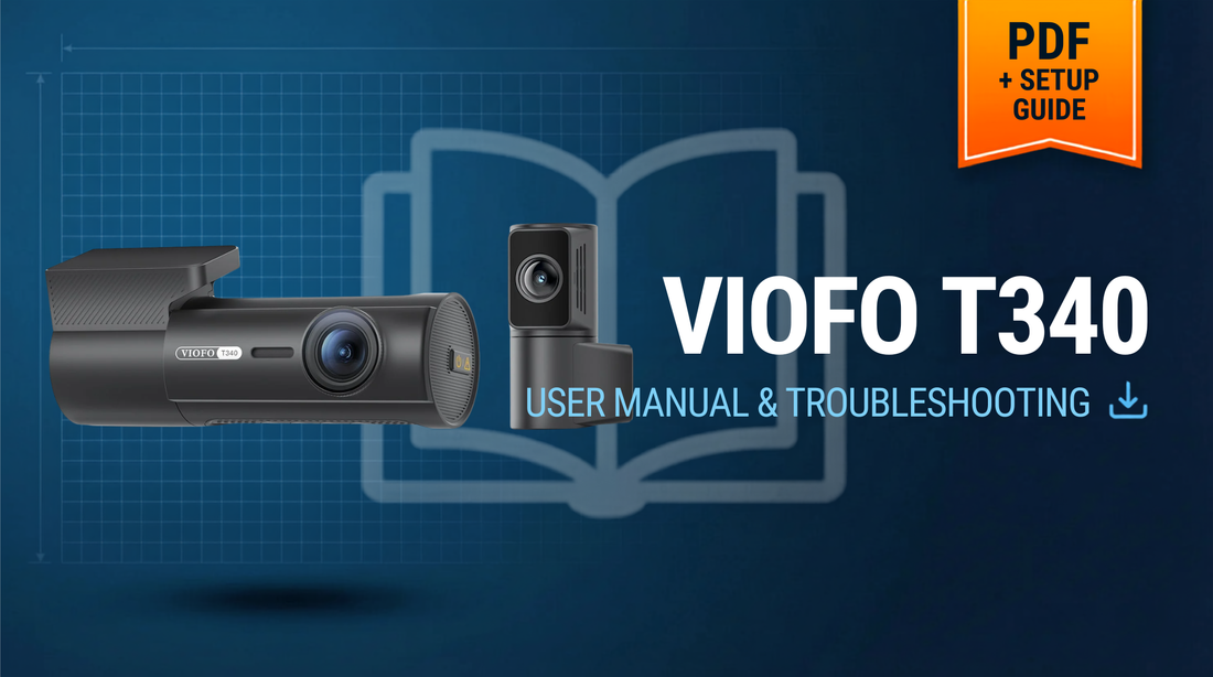 VIOFO T340 Series User Manual & Setup Guide