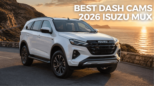 What Is the Best Dash Cam for the 2026 Isuzu MU-X?