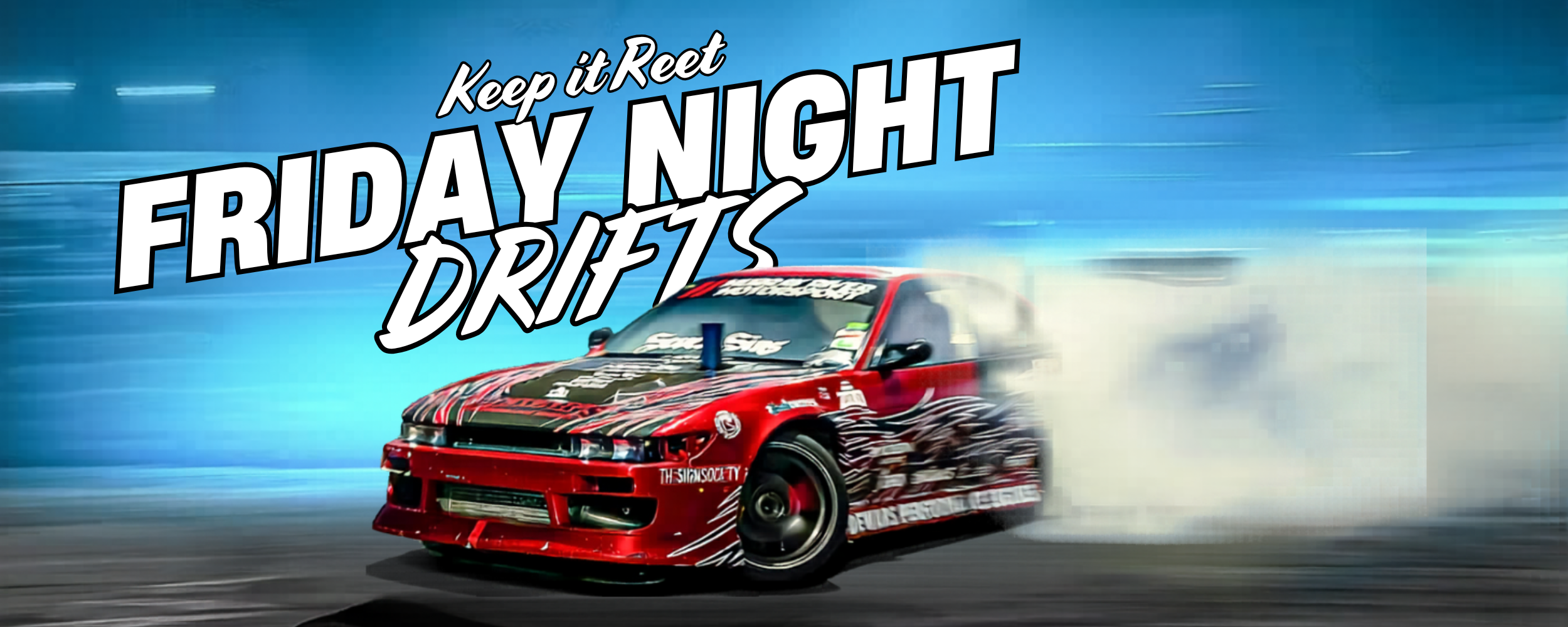 Red car performing a drift with 'Keep it Reel Friday Night Drifts' text on a blue and white background